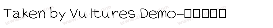 Taken by Vultures Demo字体转换